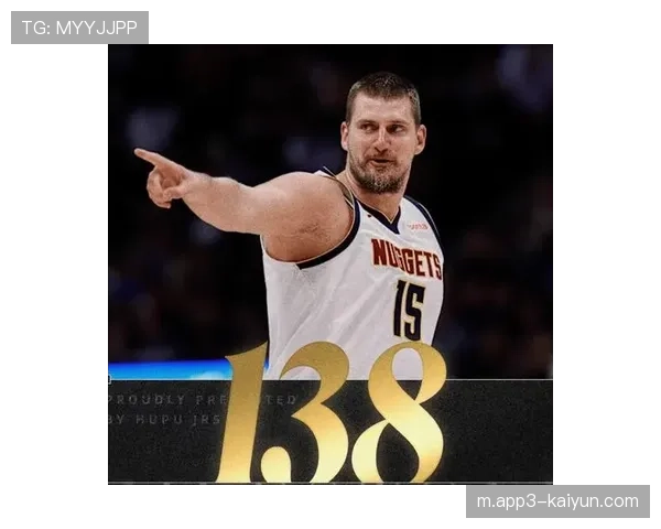 约基奇距离历史第二仅差18次三双 有望超越罗伯特森刷新NBA纪录